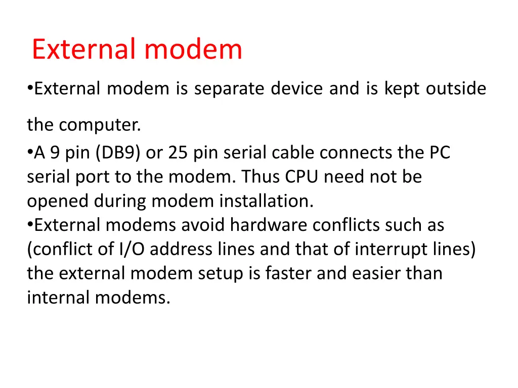 external modem external modem is separate device