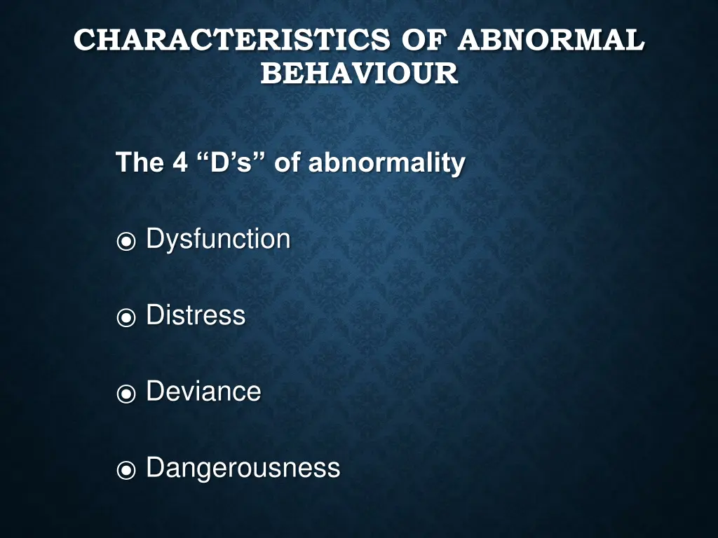 characteristics of abnormal behaviour