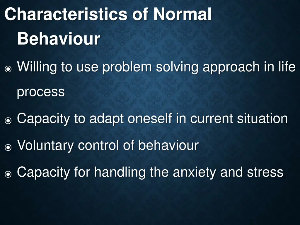 characteristics of normal behaviour 1