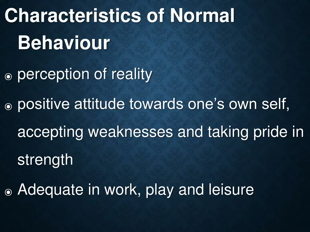 characteristics of normal behaviour