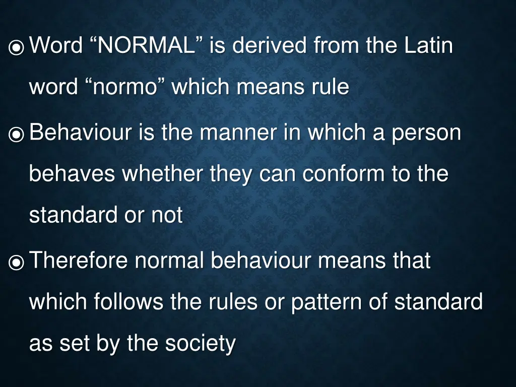 word normal is derived from the latin