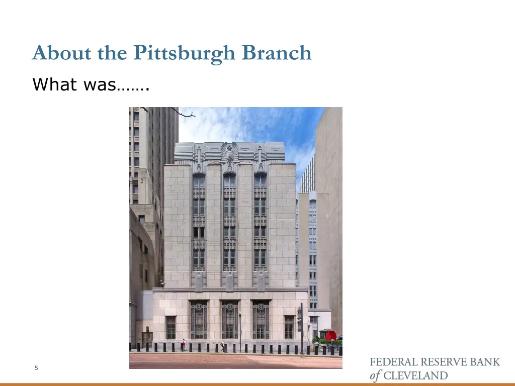 about the pittsburgh branch what was