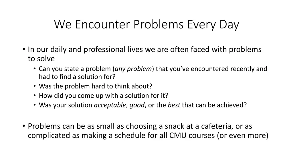 we encounter problems every day