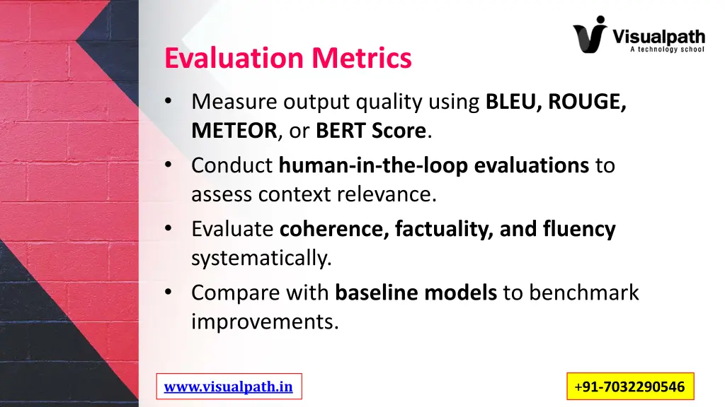 evaluation metrics measure output quality using