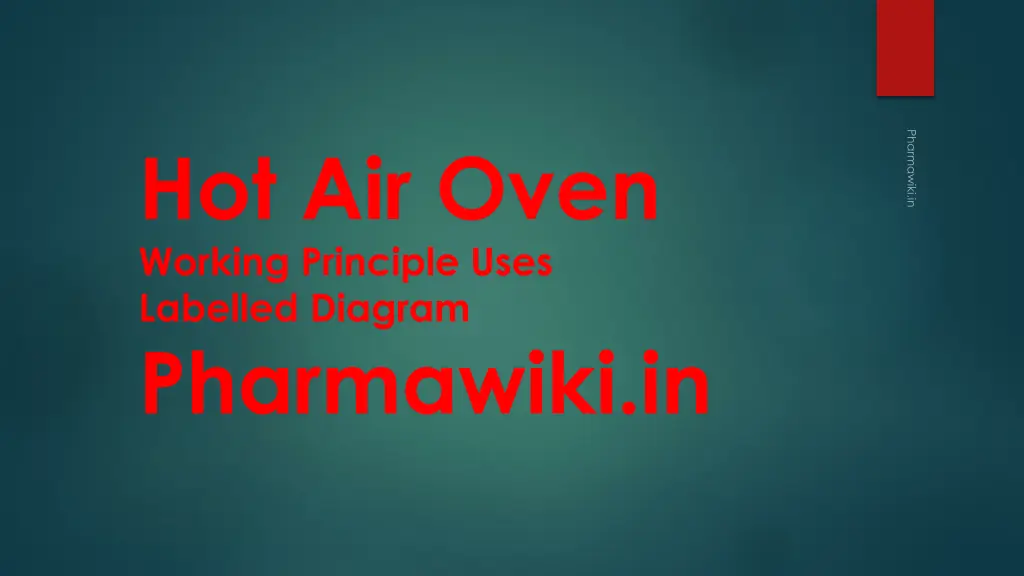 hot air oven working principle uses labelled
