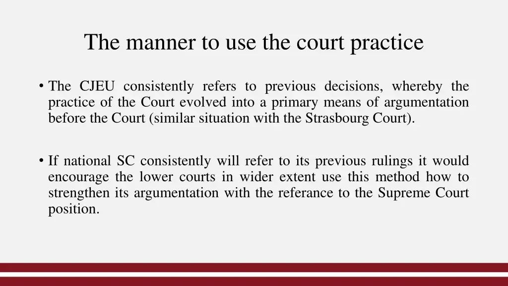 the manner to use the court practice