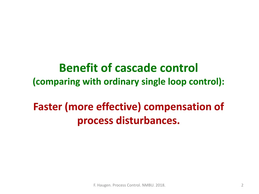 benefit of cascade control comparing with