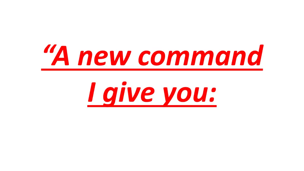 a new command i give you