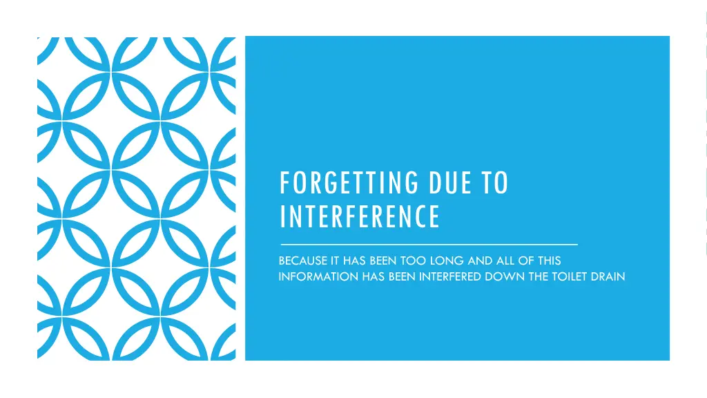 forgetting due to interference