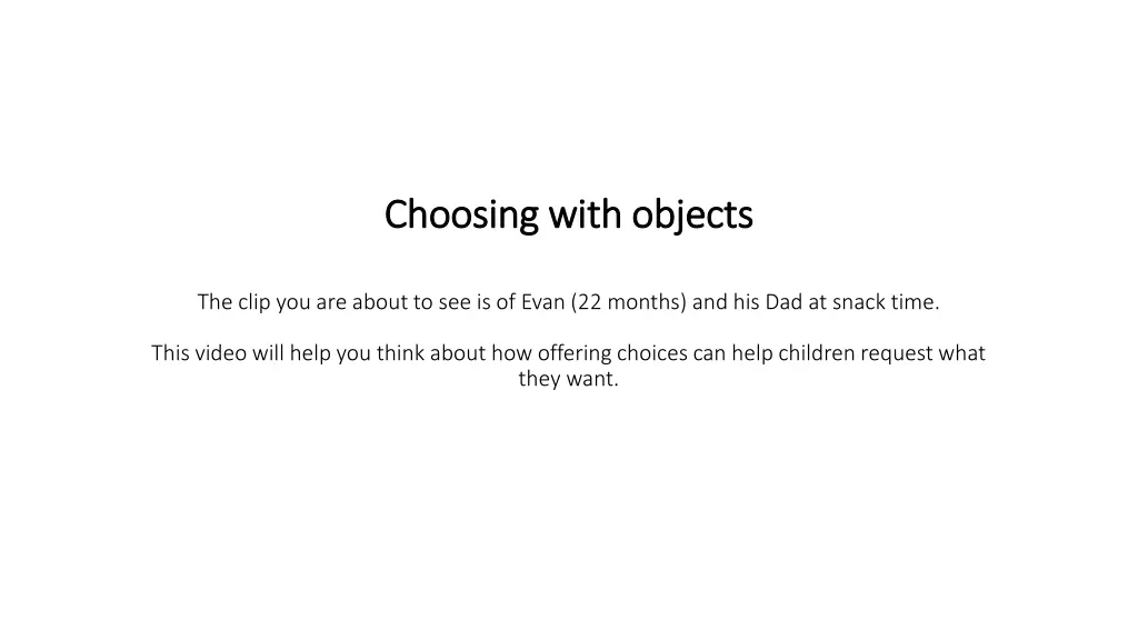 choosing with objects choosing with objects