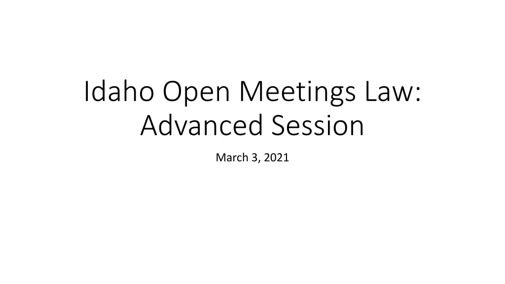idaho open meetings law advanced session