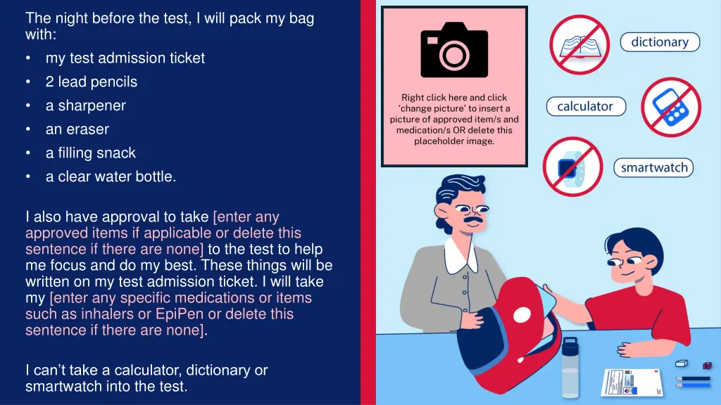 the night before the test i will pack my bag with