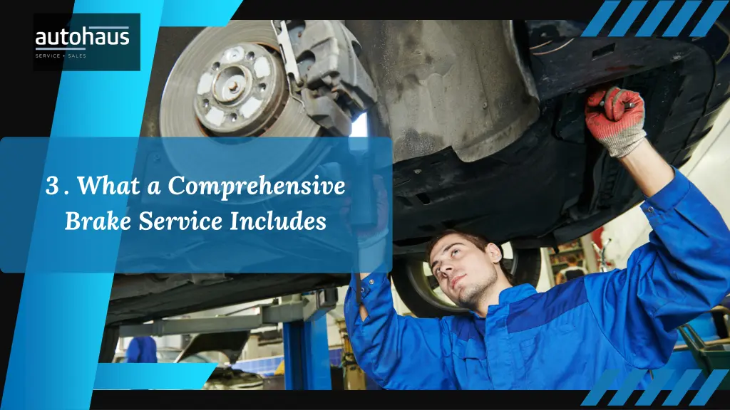 3 what a comprehensive brake service includes