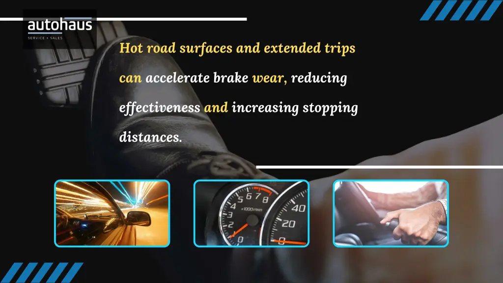 hot road surfaces and extended trips