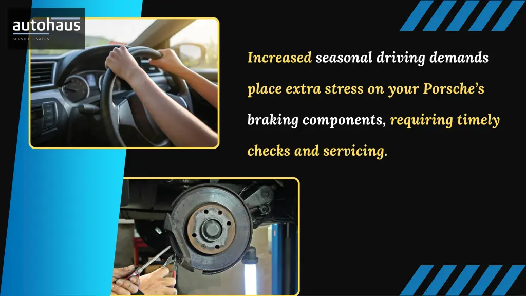 increased seasonal driving demands