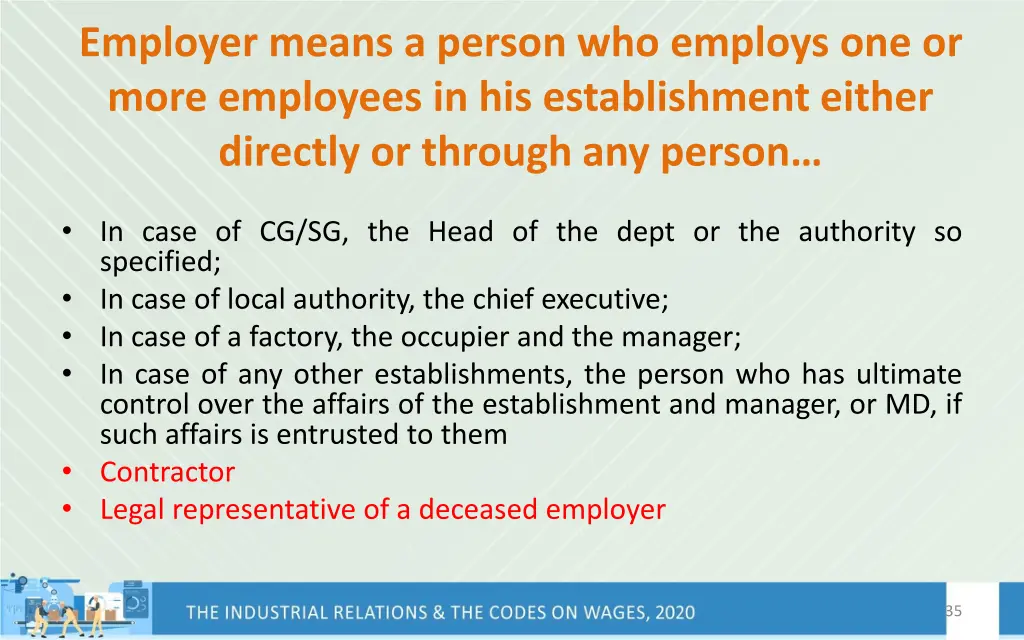 employer means a person who employs one or more
