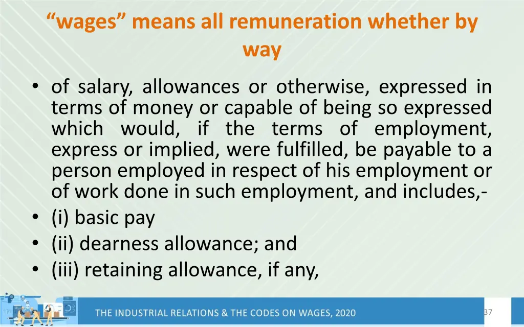 wages means all remuneration whether by way