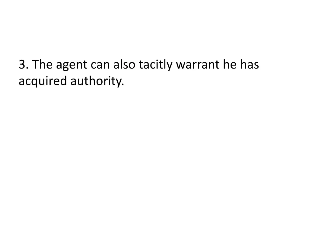 3 the agent can also tacitly warrant
