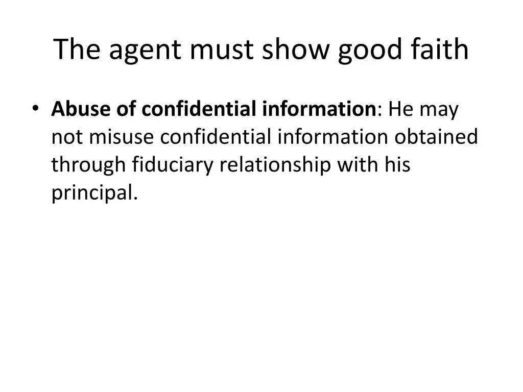 the agent must show good faith 2