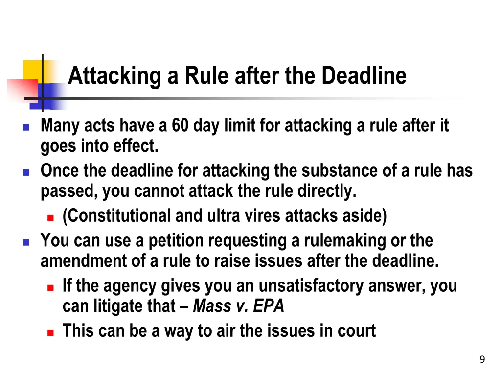 attacking a rule after the deadline