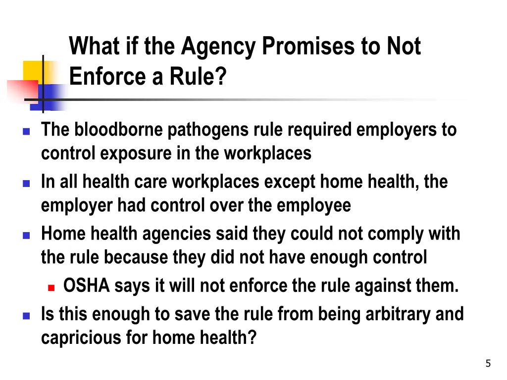 what if the agency promises to not enforce a rule