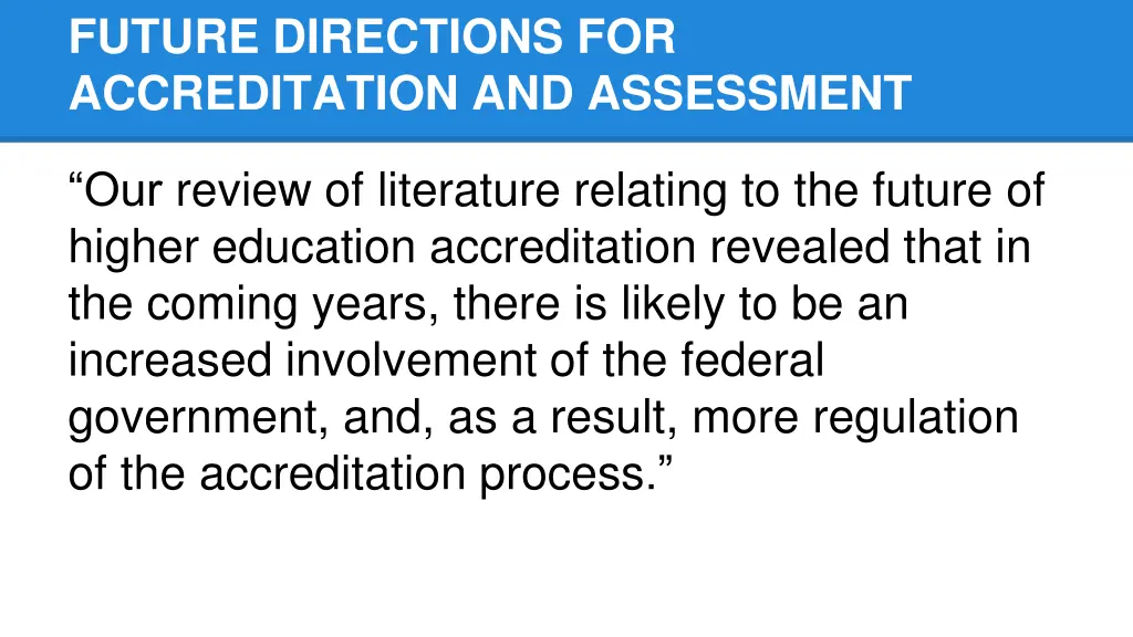 future directions for accreditation and assessment