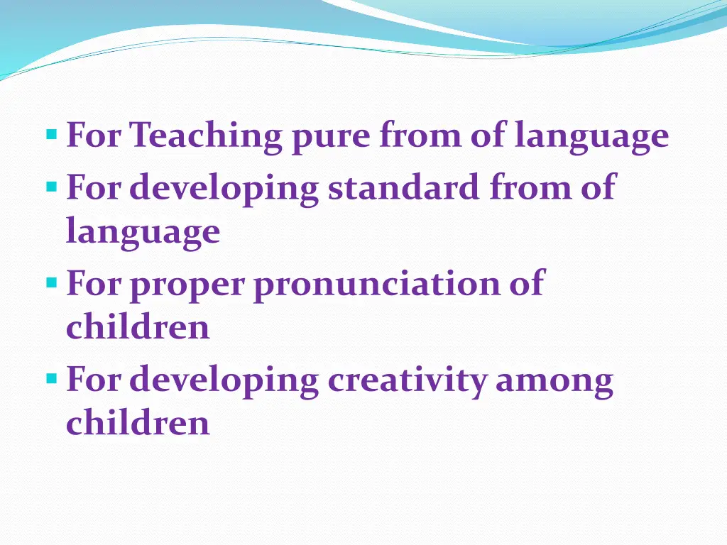for teaching pure from of language for developing