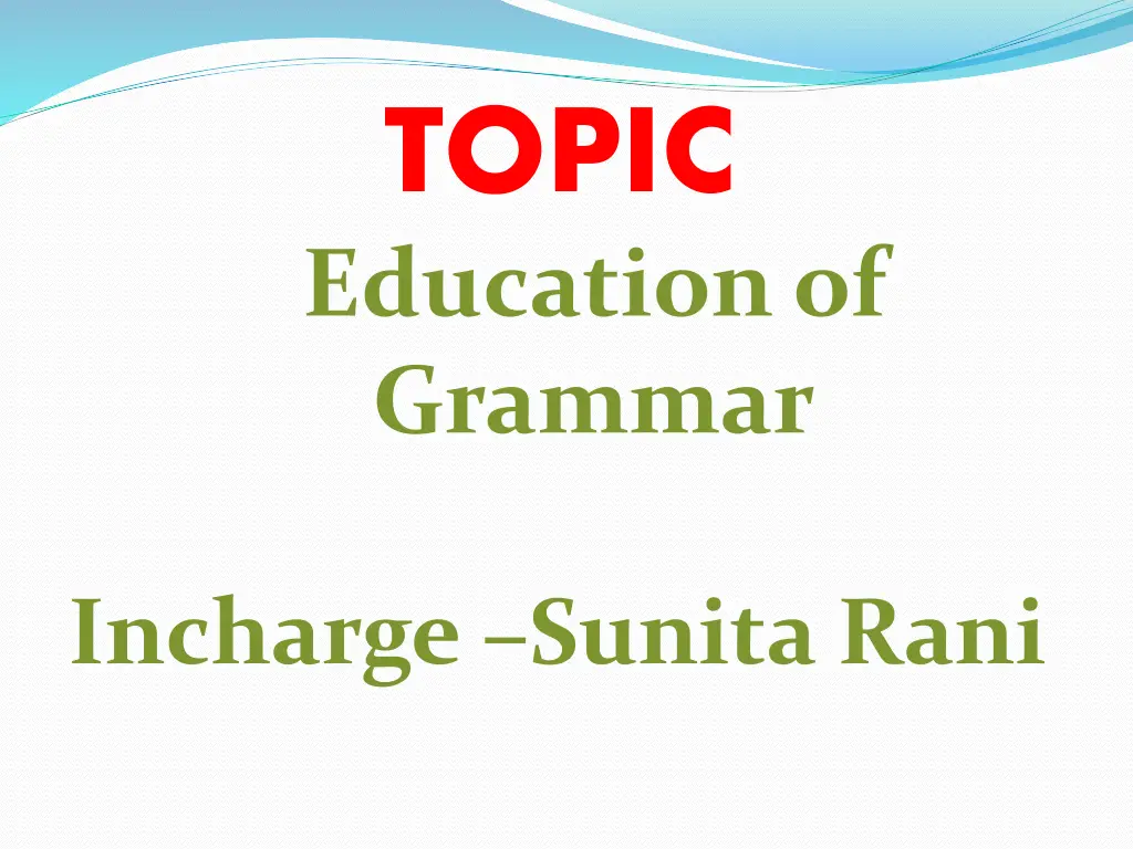 topic education of grammar