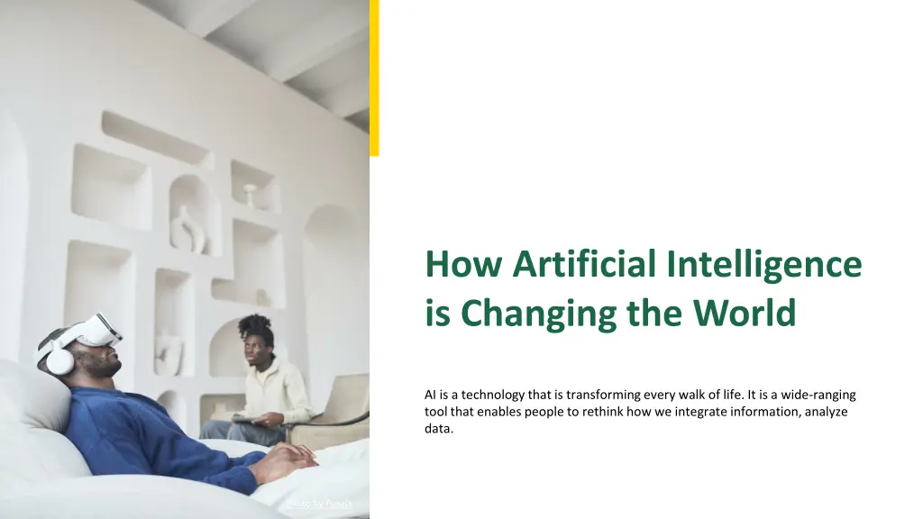 how artificial intelligence is changing the world