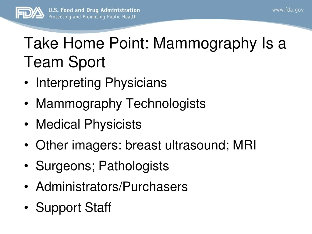 take home point mammography is a team sport