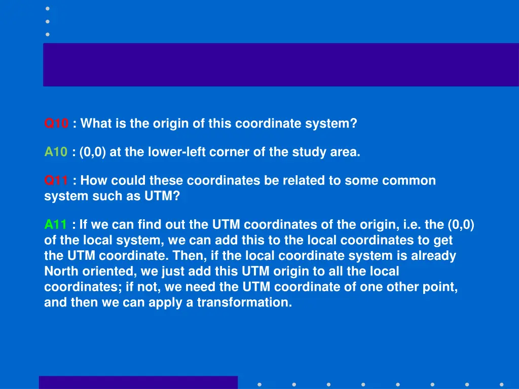 q10 what is the origin of this coordinate system