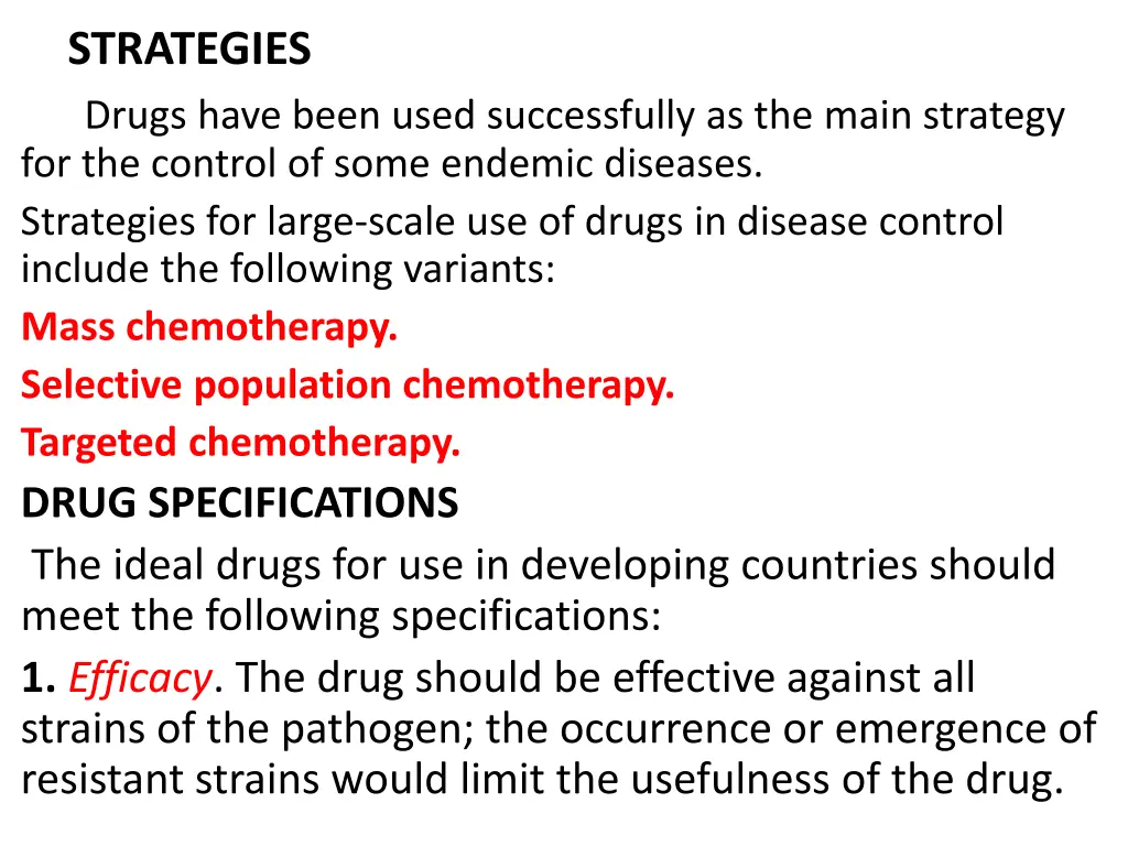 strategies drugs have been used successfully