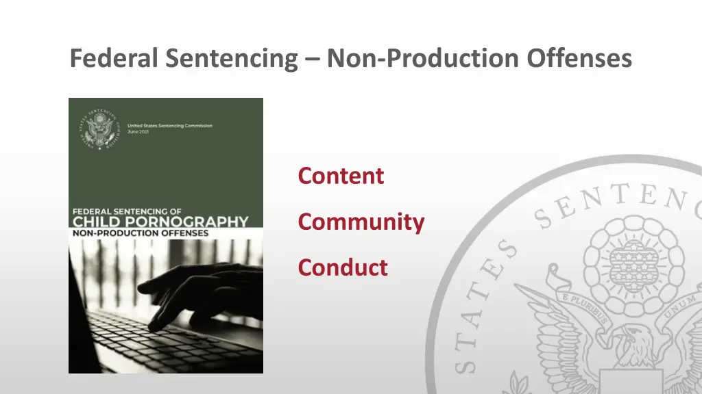 federal sentencing non production offenses