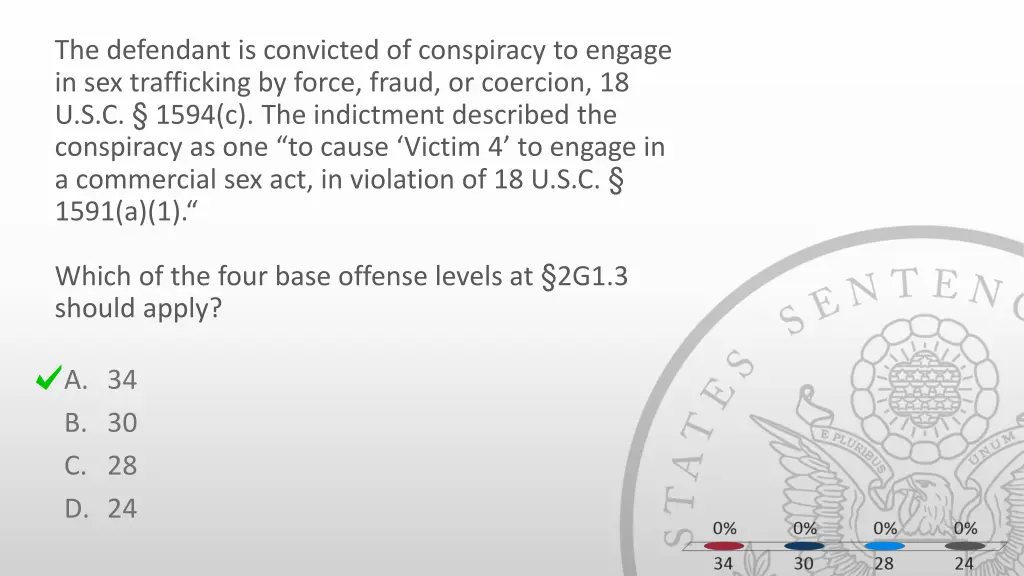 the defendant is convicted of conspiracy