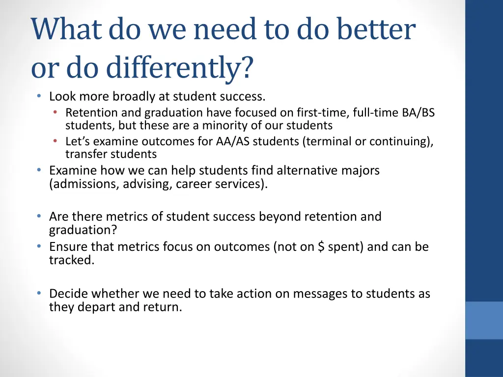 what do we need to do better or do differently