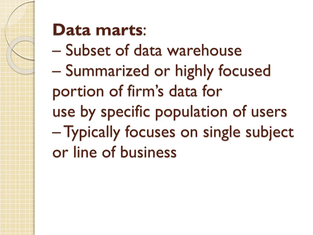 data marts subset of data warehouse summarized
