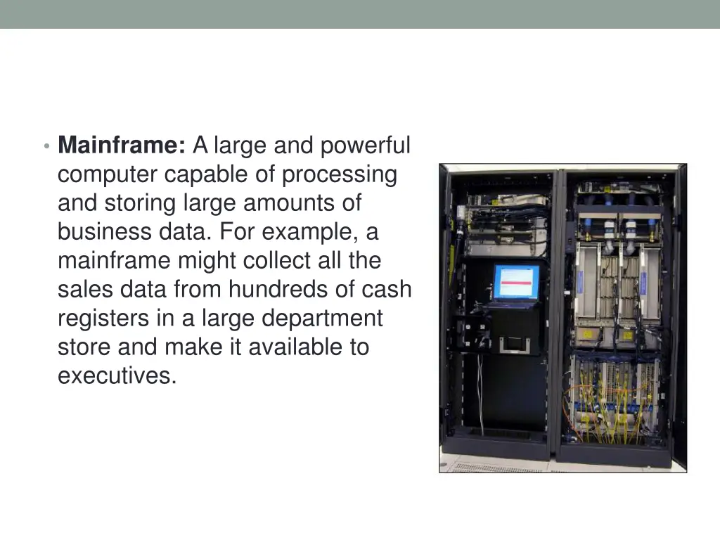 mainframe a large and powerful computer capable