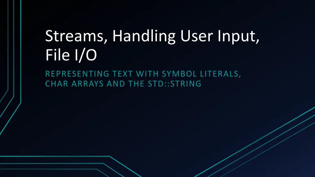 streams handling user input file i o