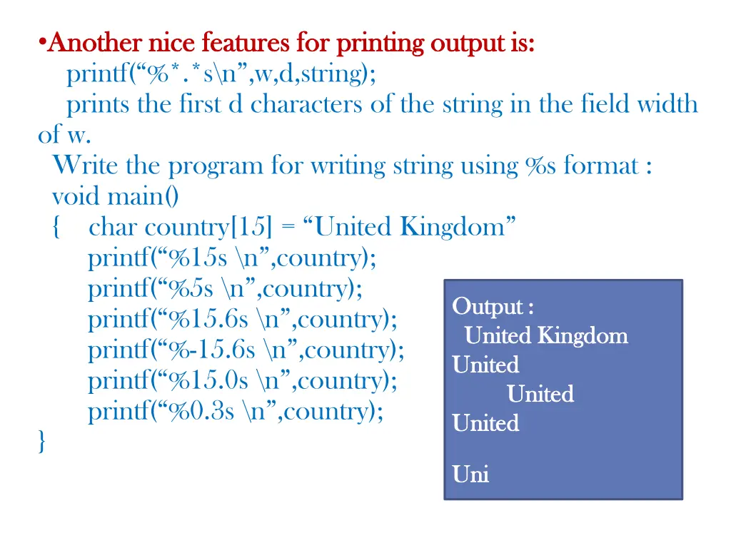 another nice features for printing output