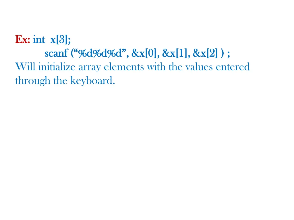ex ex int x 3 int x 3 will initialize array