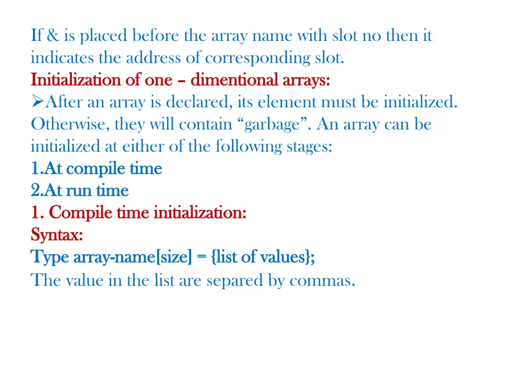 if is placed before the array name with slot