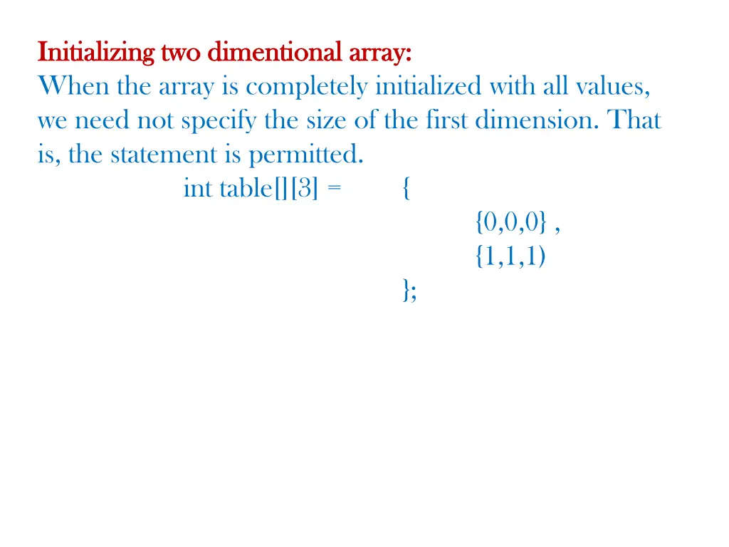 initializing two dimentional array initializing 1