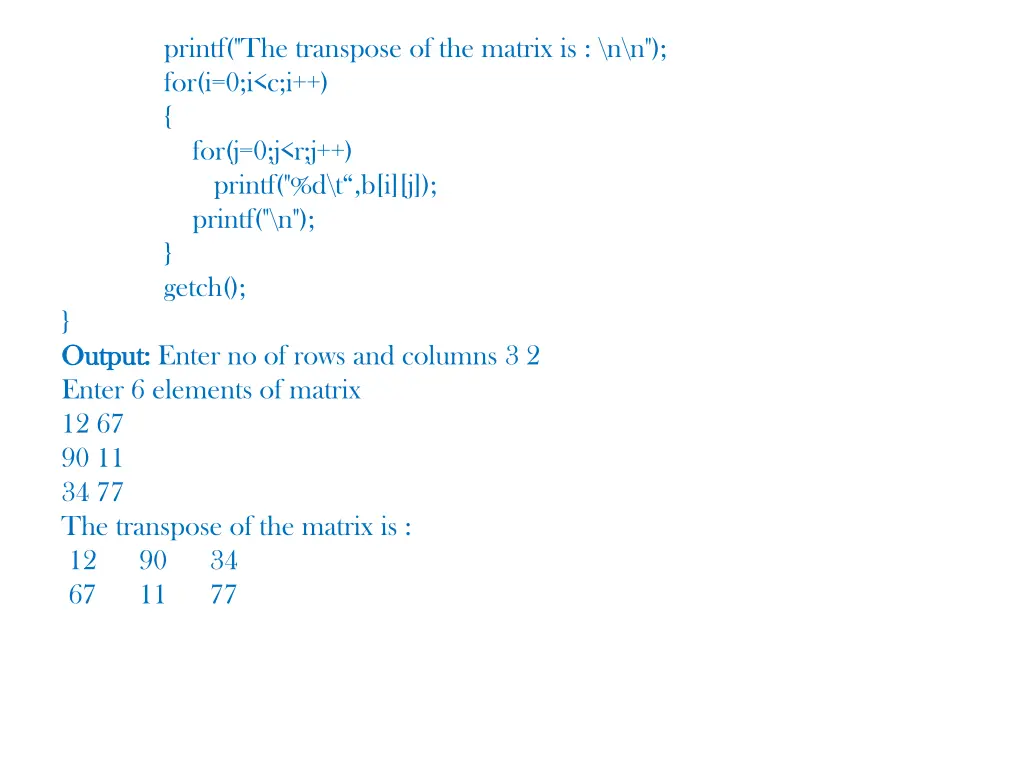 printf the transpose of the matrix