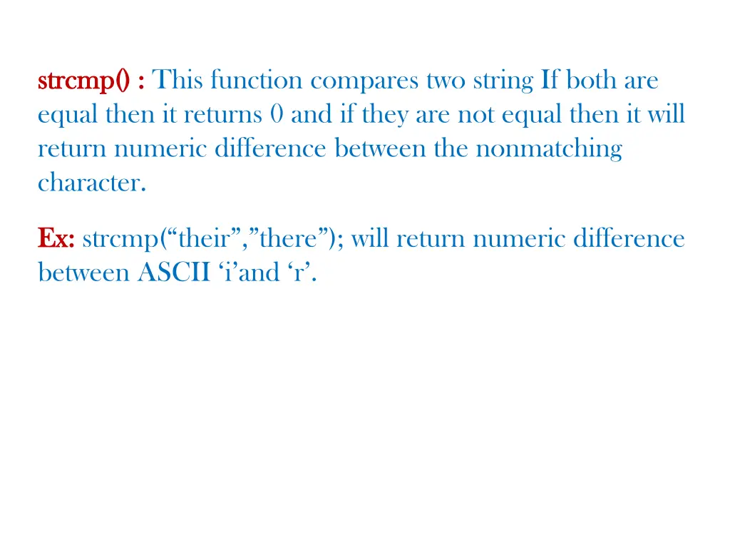 strcmp strcmp this function compares two string