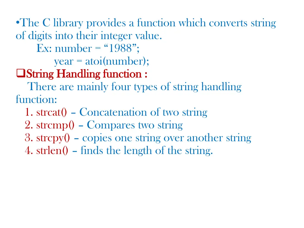 the c library provides a function which converts