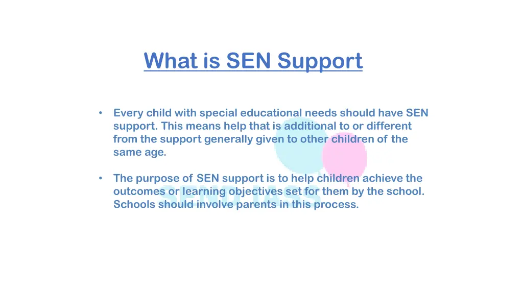 what is sen support 1