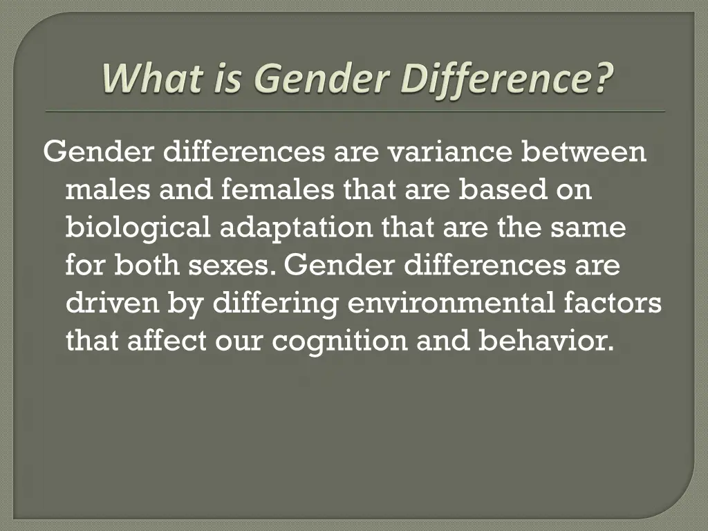 gender differences are variance between males
