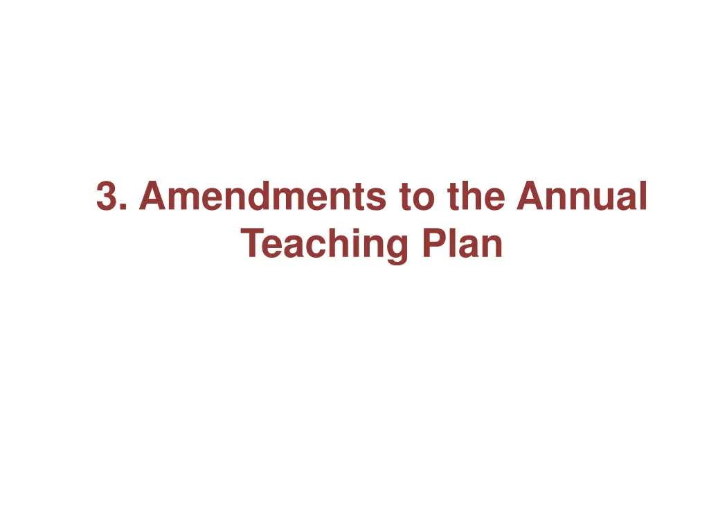 3 amendments to the annual teaching plan