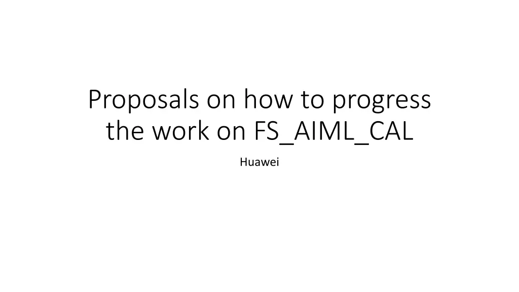proposals on how to progress the work on fs aiml