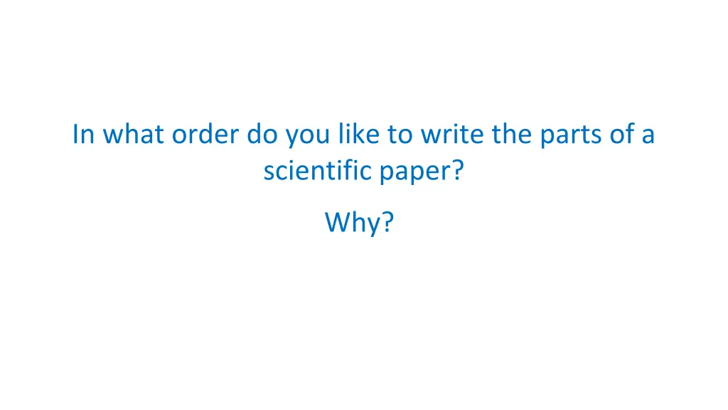 in what order do you like to write the parts
